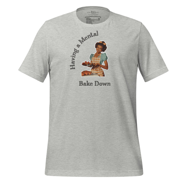 Mental Bake Down T-shirt