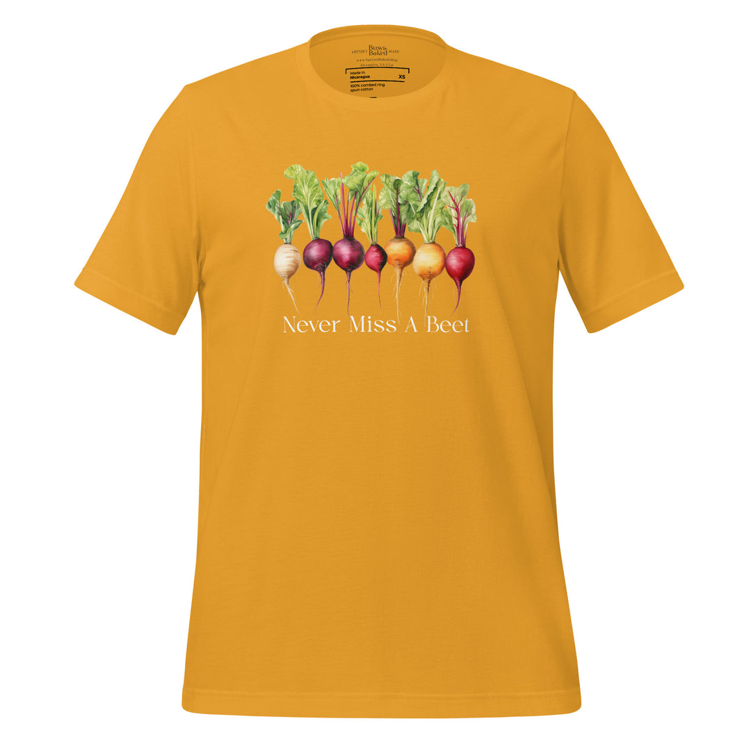 Never Miss a Beet T-Shirt