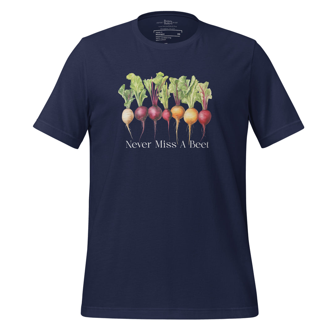 Never Miss a Beet T-Shirt