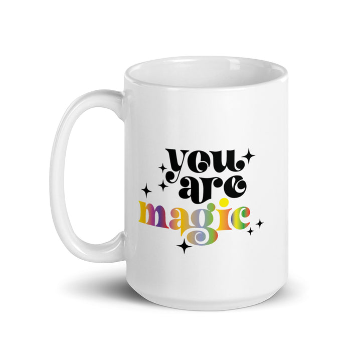 You Are Magic White Mug