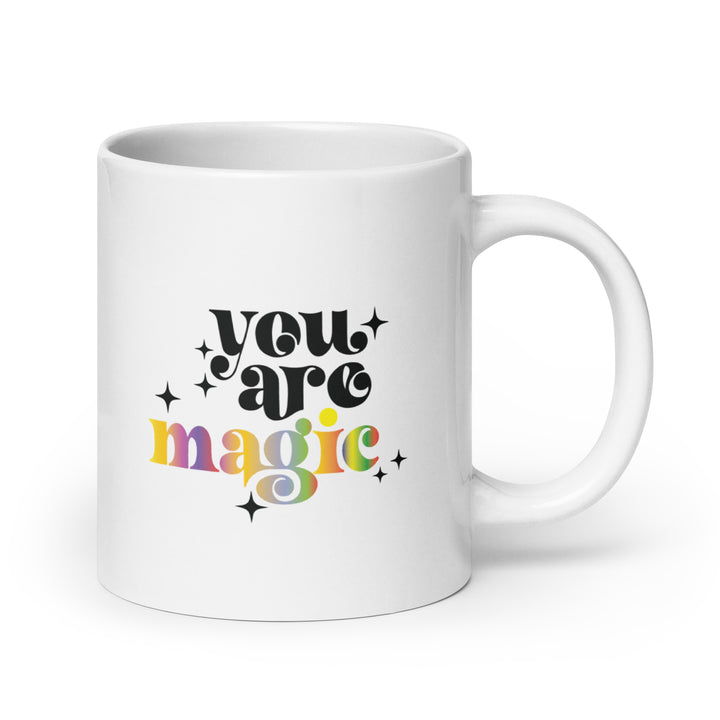 You Are Magic White Mug